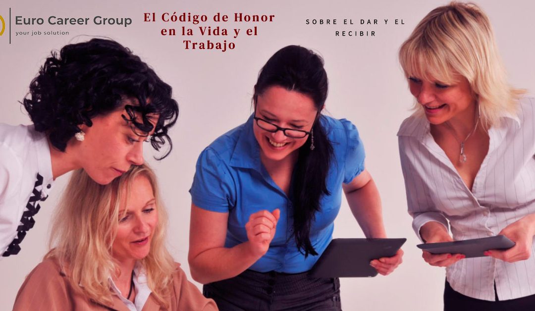 Sobre el dar y el recibir: El Código de Honor en la Vida y el Trabajo 2024